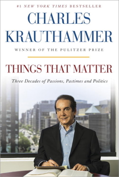 Hardcover Things That Matter: Three Decades of Passions, Pastimes and Politics Book