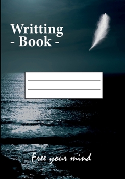 Writting Book - Free your mind: Notebook to be completed | 7 x 10 inches | 102 high quality pages | Paperback | Lined | Notebook | Manuscript | ... moon, notebook for writer, personal diary