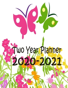 Paperback Two Year Planner 2020-2021: Flower Patch Monthly Planner 8.5 x 11 Book