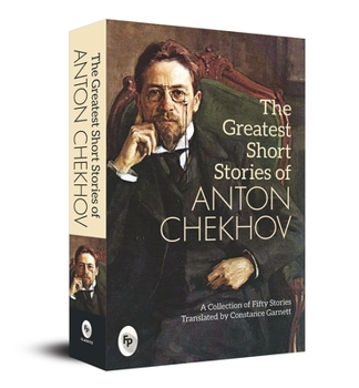Paperback The Greatest Short Stories of Anton Chekhov Book