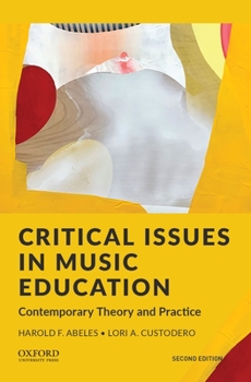 Paperback Critical Issues in Music Education: Contemporary Theory and Practice Book