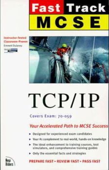 MCSE Fast Track: TCP/IP (Fast Track)