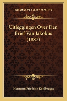 Paperback Uitleggingen Over Den Brief Van Jakobus (1887) [Dutch] Book
