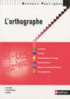 Paperback L'ORTHOGRAPHE 2010 - REPERES PRATIQUES N10 [French] Book