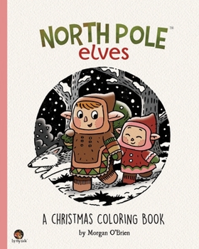 Paperback North Pole Elves: A Christmas Coloring Book