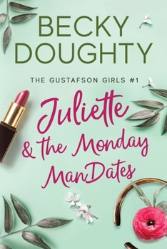 Paperback Juliette and the Monday ManDates Book
