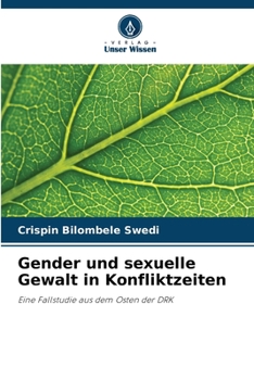 Paperback Gender und sexuelle Gewalt in Konfliktzeiten [German] Book
