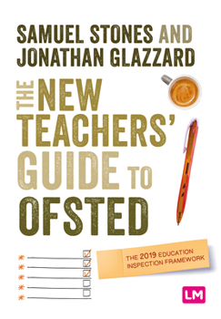 Paperback The New Teacher's Guide to Ofsted: The 2019 Education Inspection Framework Book