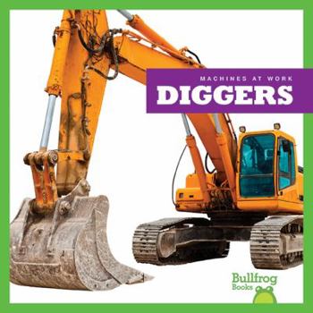 Diggers - Book  of the Machines at Work