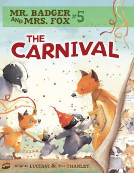 The Carnival - Book #5 of the Mr. Badger and Mrs. Fox