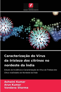 Paperback Caracterização do Vírus da tristeza dos citrinos no nordeste da Índia [Portuguese] Book