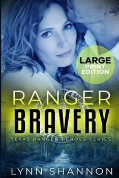 Paperback Ranger Bravery: A Small-town Christian Romantic Suspense (Large Print) [Large Print] Book