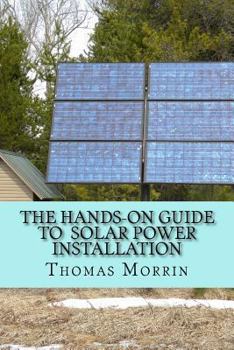 Paperback The Hands-on Guide to Solar Power Installation Book