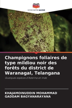 Paperback Champignons foliaires de type mildiou noir des forêts du district de Waranagal, Telangana [French] Book
