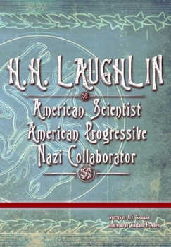 Paperback H.H. Laughlin: American Progressive. American Scientist. Nazi Collaborator. Book