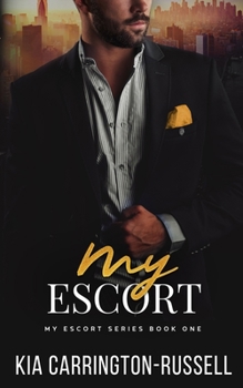 My Escort - Book #1 of the My Escort