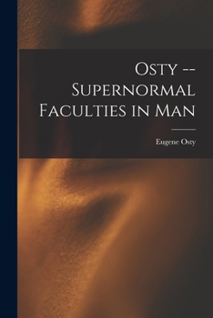 Paperback Osty -- Supernormal Faculties in Man Book