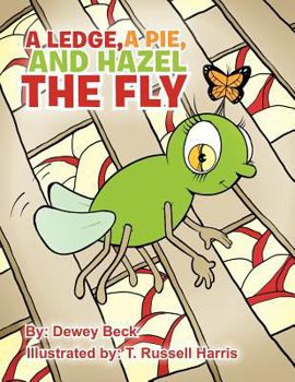 Paperback A Ledge, a Pie, and Hazel the Fly Book