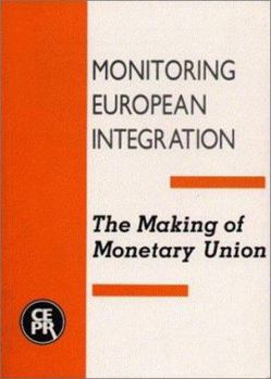 Paperback The Making of Monetary Union: Monitoring European Integration 2 Book