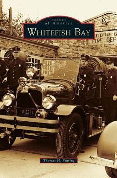 Whitefish Bay - Book  of the Images of America: Wisconsin