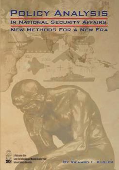 Paperback Policy Analysis in National Security Affairs: New Methods for a New Era Book