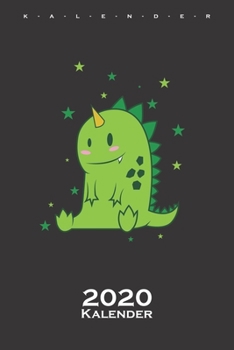 niedlicher Dino Kalender 2020: Jahreskalender für Kids und Kinder mit der Vorliebe zu Dinosauriern (German Edition)