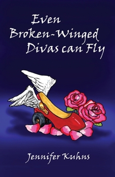 Paperback Even Broken-Winged Divas Can Fly Book