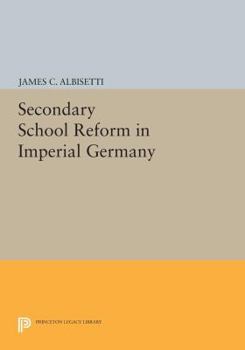 Paperback Secondary School Reform in Imperial Germany Book