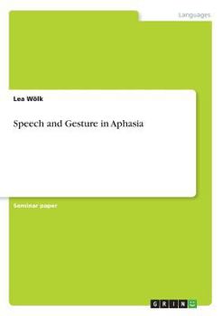 Paperback Speech and Gesture in Aphasia Book