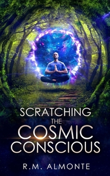 Paperback Scratching The Cosmic Conscious Book