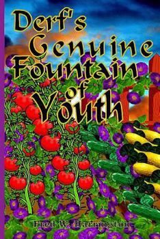 Paperback Derf's Fountain of Youth (Anti-aging) Book