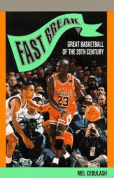 Paperback Fast Break: Great Basketball of the 20th Century Book