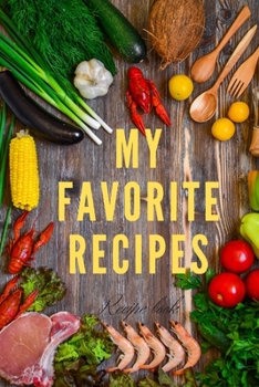 Paperback My Favorite Recipes: My humble experiences in cooking Book