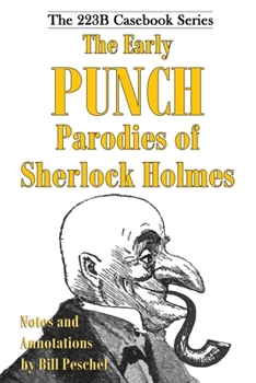 Paperback The Early Punch Parodies of Sherlock Holmes Book