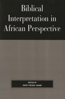 Paperback Biblical Interpretation in African Perspective Book