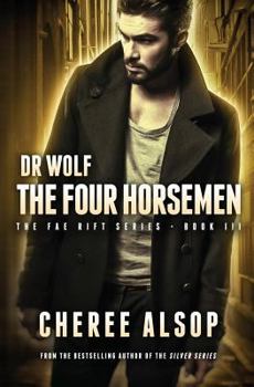 Paperback Dr Wolf, the Fae Rift Series Book 3- The Four Horsemen Book