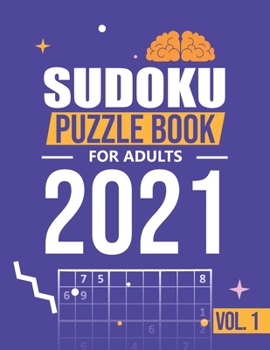 Paperback Sudoku 2021: Sudoku puzzle books for adults 2021: 300 Medium Sudoku Puzzles For Every Day Of The Year (2021 Sudoku Puzzle Books For [Large Print] Book