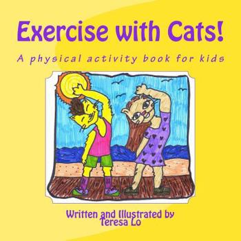 Paperback Exercise with Cats!: A physical activity book for kids Book