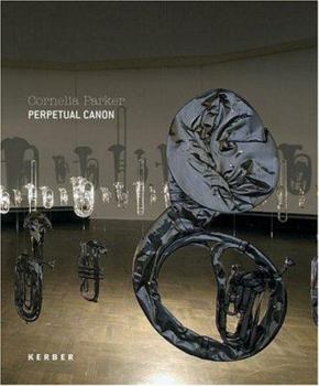 Hardcover Cornelia Parker: Perpetual Canon (German and English Edition) [German] Book