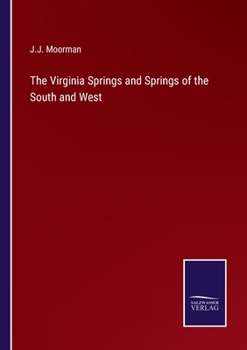 The Virginia Springs and Springs of the South and West