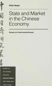 Hardcover State and Market in the Chinese Economy: Essays on Controversial Issues Book