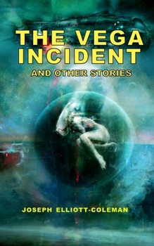 Paperback The Vega Incident and Other Stories Book