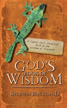Paperback God's Book of Wisdom: A Family Daily Devotional Built on the Wisdom of Proverbs Book