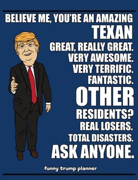 Paperback Funny Trump Planner: Funny Planner for Texan (Conservative Trump Gift) Book