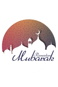 Paperback Ramadan Mubarak: Ramadan I Eid Mubarak I Islam I Muslim Book