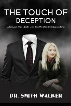 Paperback The Touch of Deception: A Forbidden Affair a Deadly Secret Book