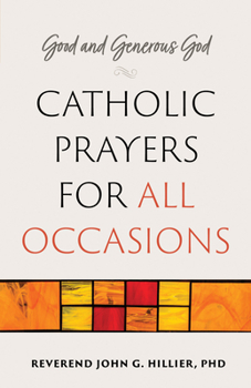 Paperback Good and Generous God: Catholic Prayers for All Occasions Book