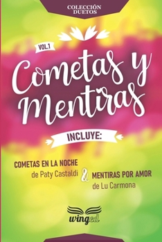 Paperback Cometas y mentiras [Spanish] Book