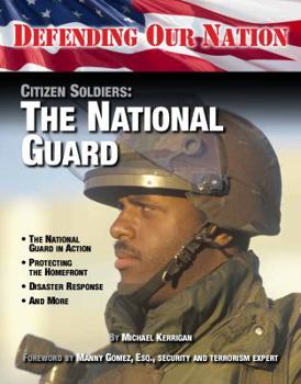 Citizen Soldiers: The National Guard - Book  of the Defending Our Nation