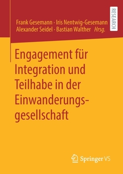 Paperback Engagement Für Integration Und Teilhabe in Der Einwanderungsgesellschaft [German] Book
